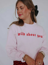 Load image into Gallery viewer, Wild About You Crewneck
